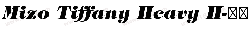Mizo Tiffany Heavy H字体转换
